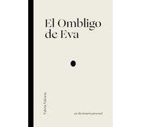 El Ombligo de Eva: Un diccionario personal