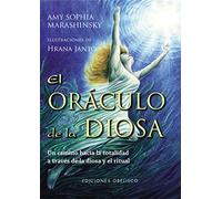 El oráculo de la diosa + cartas: Un camino hacia la totalidad a través de la diosa y el ritual (ESPIRITUALIDAD Y IDA INTERIOR)