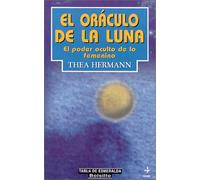 El oráculo de la luna: El poder oculto de lo femenino (EDAF Bolsillo)