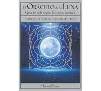 El oráculo de la luna: Guía tu vida según los ciclos lunares (SIN COLECCION)