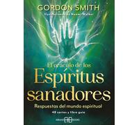 EL ORACULO DE LOS ESPIRITUS SANADORES | David Gordon Smith