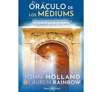 El Oráculo de los médiums: 50 cartas para desarrollar tu conexión con el más allá. (ADIVINACION-TAROT-JUEGOS)