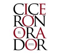 El orador (El libro de bolsillo - Clásicos de Grecia y Roma)