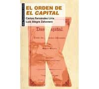 El orden de 'El Capital' Por qué seguir leyendo a Marx
