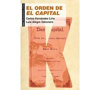 El orden de 'El Capital': Por qué seguir leyendo a Marx (Pensamiento crítico)