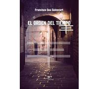 El orden del tiempo (Edificar Universos)