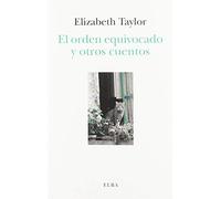 El orden equivocado y otros cuentos: 8 (Ficciones)