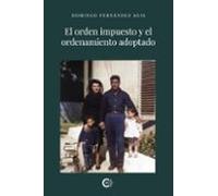El Orden Impuesto Y El Ordenamiento Adoptado (ebook)