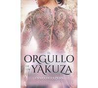 El orgullo de un yakuza: Incluye Romance Gay en Japón (Romance Histórico LGBT)