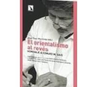 El Orientalismo Al Reves: Homenaje A Edwar W. Said