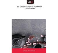 El Orientalismo de María Zambrano