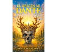 EL ORIGEN DE DANTE: Una historia de fantasía épica sobre luz, vacío y voluntad