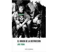 El Origen De La Destrucción