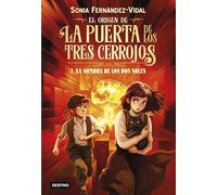 El origen de la puerta de los tres cerrojos 2. La sombra de los dos soles (La isla del tiempo)