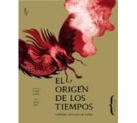 El Origen De Los Tiempos: Leyenda Antigua De China