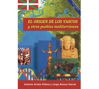 El origen de los vascos: y otros pueblos mediterráneos (Historia)