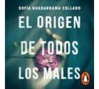 El Origen De Todos Los Males
