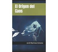 El Origen del Caos