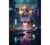 El origen del tiempo: Camino a la oscuridad (Más allá de esta era)