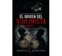El origen del violinista parte 2: La herencia maldita