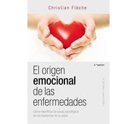 El origen emocional de las enfermedades (SALUD Y VIDA NATURAL)