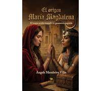 El origen - María Magdalena