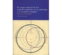 El origen musical de los animales-símbolos en la mitología y la escultura antiguas: Ensayo Historico-Etnografico Sobre La Subestructura Totemistica y ... Folklore Espanol: 12 (El Árbol del Paraíso)