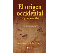 El origen occidental: La gran mentira (Mascarón ficción)