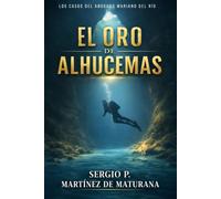 El oro de Alhucemas: La conjura que cambió la historia de la Segunda República española (Los casos del abogado Mariano del Río)