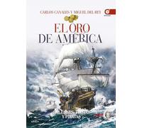 El Oro De America: Galeones Flotas Y Piratas