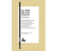 El oro de los siglos. Antología (Clásica)