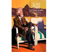 EL ORO DE LOS TIGRES: LOS EXILIADOS DEL MUNDO: 1 (Antologías)