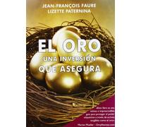 El oro, una inversión que asegura (Dinero, Banca y Finanzas)