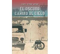 el oscuro camino al cielo