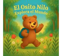 El Osito Nilo Explora el Mundo