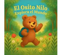 El Osito Nilo Explora el Mundo