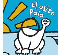 El osito Polo (Castellano - A PARTIR DE 0 AÑOS - MANIPULATIVOS (LIBROS PARA TOCAR Y JUGAR), POP-UPS - Librodedos)