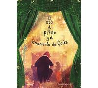 Heiko Blume – El oso, el piano y el concierto de Osita (SIN COLECCION)