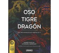 El oso, el tigre y el dragón (Relatos)