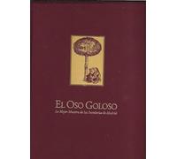 El oso goloso : la mejor muestra de las pastelerias de Madrid