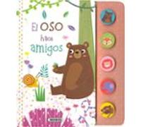 El oso hace amigos (Primeros sonidos animales)