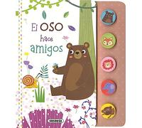 El oso hace amigos (Primeros sonidos animales)
