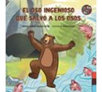 El Oso Ingenioso Que Salvó A Los Osos