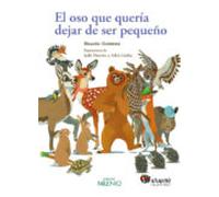 El Oso Que Quería Dejar De Ser Pequeño