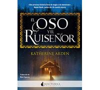 El oso y el ruiseñor: 81 (Literatura Mágica)