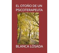 EL OTOÑO DE UN PSICOTERAPEUTA