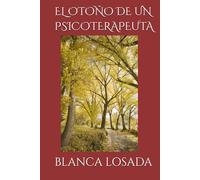 EL OTOÑO DE UN PSICOTERAPEUTA