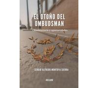 El otoño del ombudsman: Obsolescencia y oportunidades (Los derechos humanos)