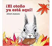 ¡El otoño ya está aquí! (Mis Primeros Libros de Cartón)