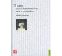 El Otro: Estudios Sobre La Ontologia Social Contemporanea